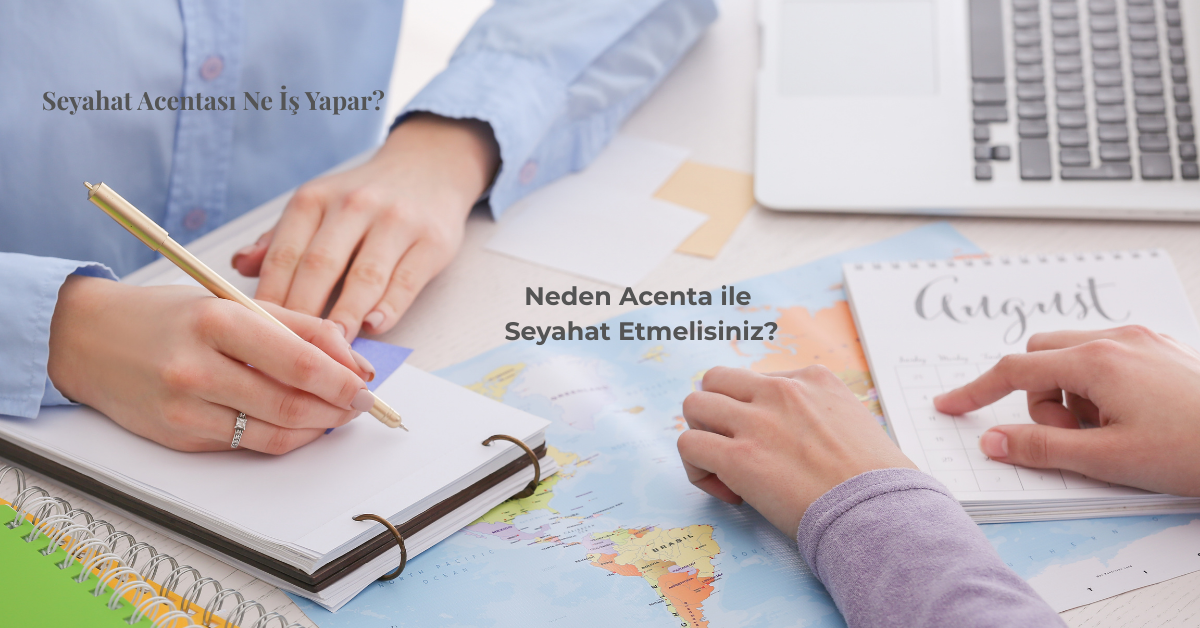 Seyahat Acentesi Ne İş Yapar?
